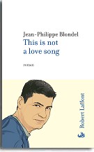 Le précédent roman de Jean-Philippe Blondel: "This is not a love song"